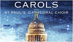 Carols with St Paul's Cathedral Choir